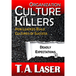 Organization Culture Killers: Deadly Expectations