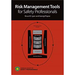 Risk Management Tools for Safety Professionals - Digital Version