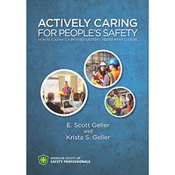 Actively Caring for People's Safety: How to Cultivate a Brother's/Sister's Keeper Work Culture - Print Version
