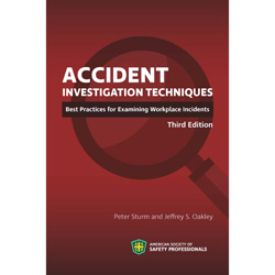 Accident Investigation Techniques, Third Edition - Print Version