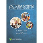 Actively Caring for People's Safety: How to Cultivate a Brother's/Sister's Keeper Work Culture