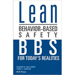 Lean Behavior-based Safety: BBS for Today's Realities